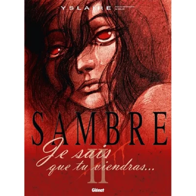 Sambre - Tome 02: Je sais que tu viendras