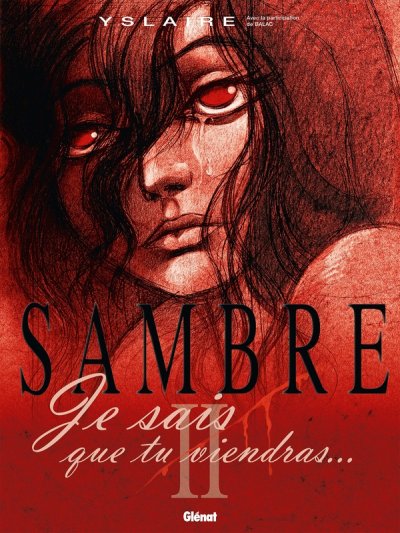 Sambre - Tome 02: Je sais que tu viendras