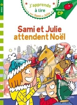 Sami et Julie CP Niveau 2 attendent No&euml;l (Broch&eacute;)