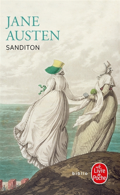 Sanditon : roman achev&eacute; par une autre dame