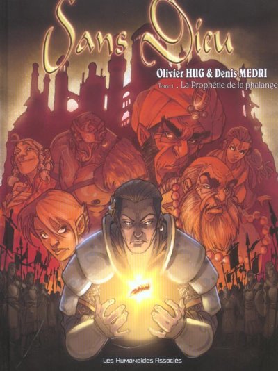Sans Dieu Tome 1 - La Proph&eacute;tie De La Phalange