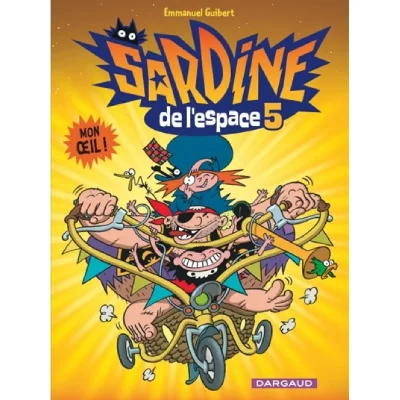 Sardine de l'espace - Tome 5 - Mon oeil ! (BD)