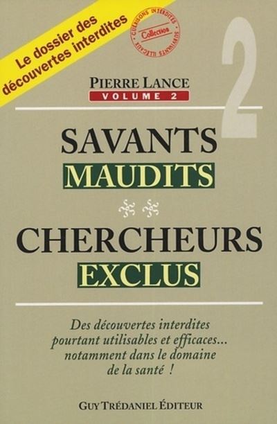 Savants Maudits, Chercheurs Exclus - Tome 2