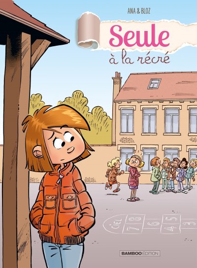 Seule &agrave; la r&eacute;cr&eacute; - tome 01 (BD)
