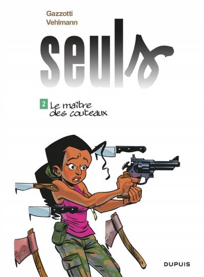 Seuls - Le ma&icirc;tre des couteaux 