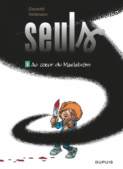 Seuls - Tome 5 - Au coeur du Maelstr&ouml;m (BD)
