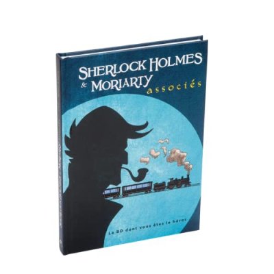 Sherlock holmes & moriarty associ&egrave;s - la bd dont vous &ecirc;tes le h&eacute;ros !