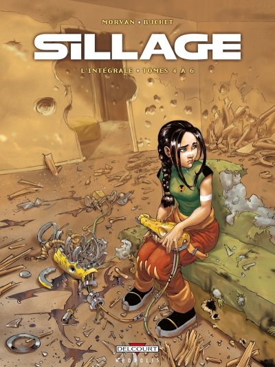 Sillage - Int&eacute;grale Tome 4 &agrave; Tome 6 (BD)