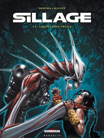 Sillage Tome 14 - Liquidation totale (BD)