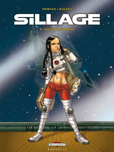 Sillage Tome 8 - Nature humaine (BD)