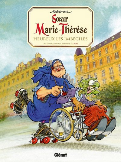 Soeur Marie-Th&eacute;r&egrave;se - Tome 02: Heureux les imb&eacute;ciles