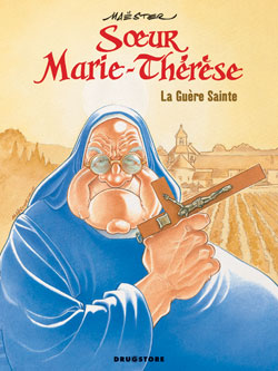 Soeur Marie-Th&eacute;r&egrave;se - Tome 06 - La Gu&egrave;re Sainte (BD)