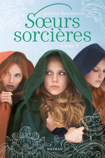 Soeurs sorci&egrave;res: Livre 2 (Jeunesse)