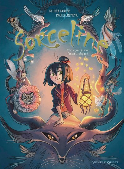 Sorceline - Tome 01 - Un jour, je serai fantasticologue ! (BD)