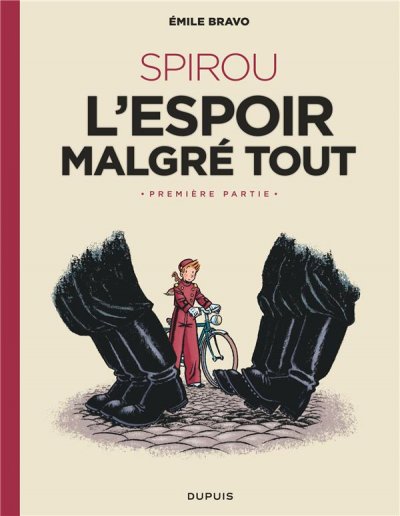 Spirou, L'espoir Malgr&eacute; Tout Tome 1 - Un Mauvais D&eacute;part