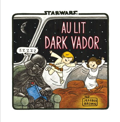 Star Wars : Dark Vador Et Fils Tome 3 - Au Lit Dark Vador