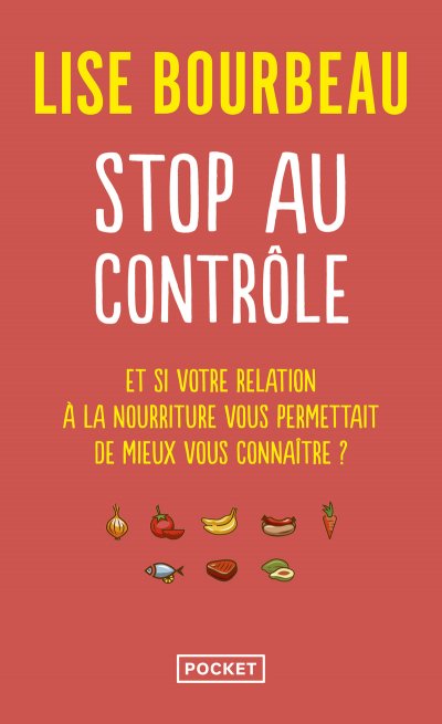 Stop au contr&ocirc;le - Bourbeau Lise - Livres - Sant&eacute; Vie de famille