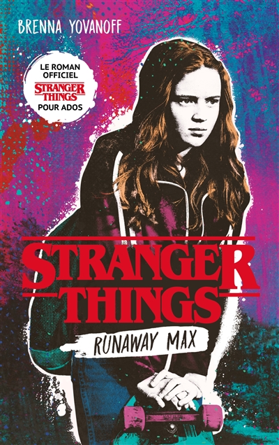 Stranger Things - Runaway Max - Le roman officiel pour ados (Jeunesse)