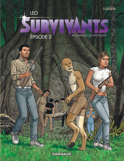 Survivants, anomalies quantiques tome 2