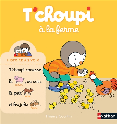 T'choupi &agrave; la ferme - Histoire &agrave; 2 voix - D&egrave;s 2 ans