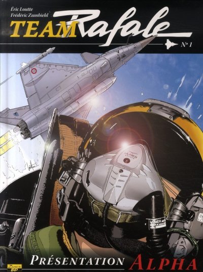 Team Rafale - Tome 1 - Pr&eacute;sentation Alpha