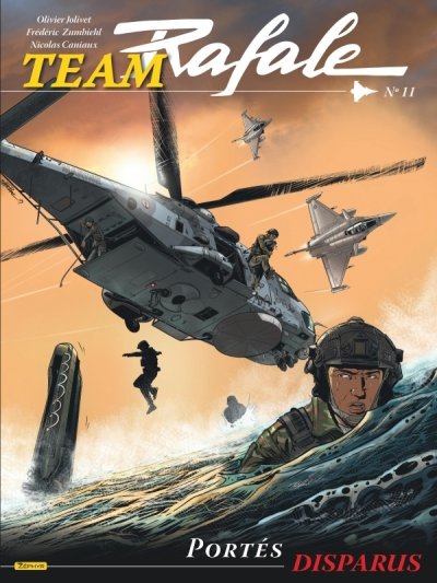 Team Rafale - Tome 11 - Port&eacute;s disparus (BD)
