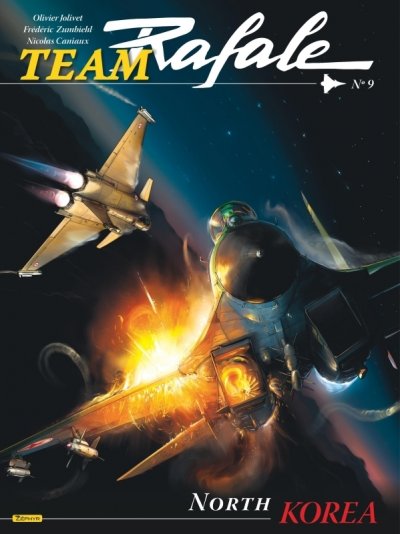 Team Rafale - Tome 9 - North Corea (BD)