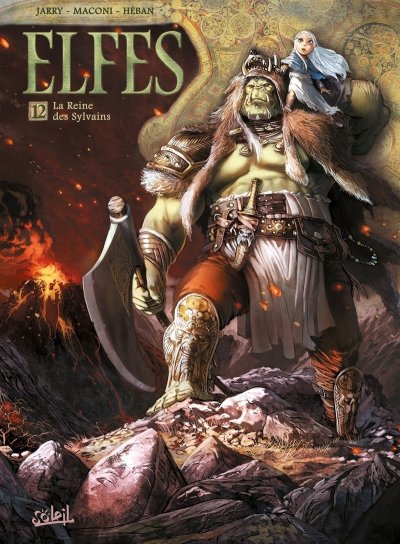 Terres D'arran : Elfes Tome 12 - La Reine Des Sylvains