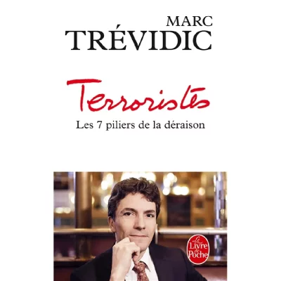 Terroristes : les sept piliers de la d&eacute;raison