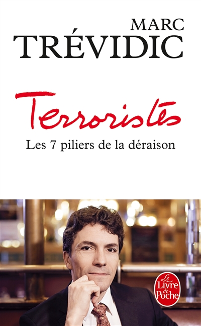 Terroristes : les sept piliers de la d&eacute;raison