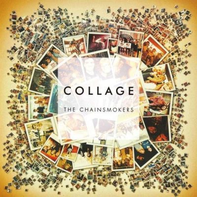 The Chainsmokers - Collage - Ep