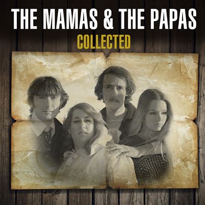 The Mamas And The Papas - Collected