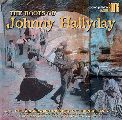The Roots of Johnny Hallyday