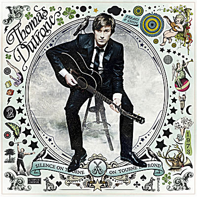 THOMAS DUTRONC-Silence On Tourne On Tourne En Rond
