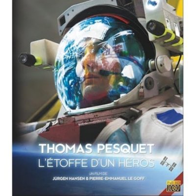 Thomas Pesquet : L'&eacute;toffe d'un h&eacute;ros [Blu-Ray]
