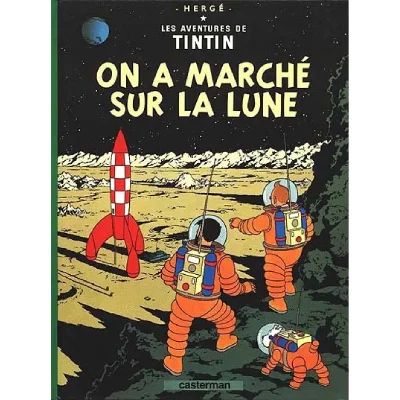 Tintin tome 17 - on a march&eacute; sur la lune