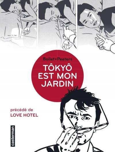 T&ocirc;ky&ocirc; Est Mon Jardin - Pr&eacute;c&eacute;d&eacute; De Love Hotel
