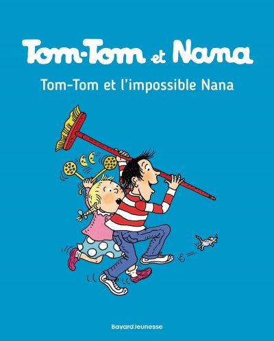 Tom-Tom Et Nana Tome 1 - Tom-Tom Et L'impossible Nana