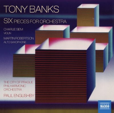 Tony Banks - Tony Banks: Six Pieces for Orchestra
