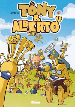 Tony et Alberto, tome 1 : Smegalberto