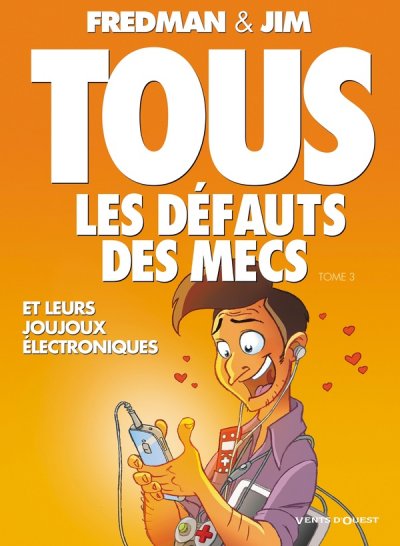 Tous Les D&eacute;fauts Des Mecs Tome 3