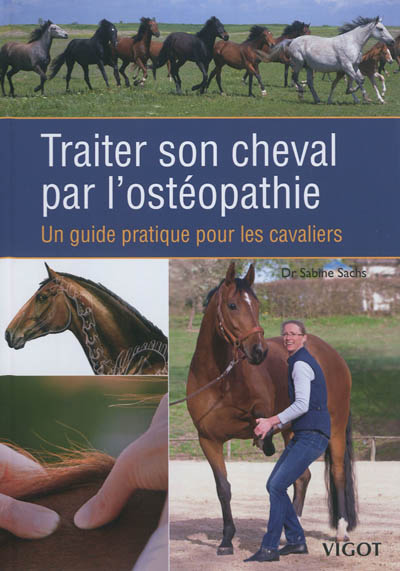 Traiter son cheval par l'ost&eacute;opathie
