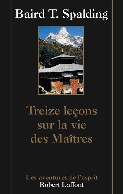 Treize le&ccedil;ons sur la vie des Ma&icirc;tres