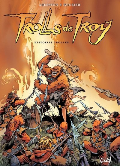 Trolls De Troy Tome 1 - Histoires Trolles Christophe Arleston