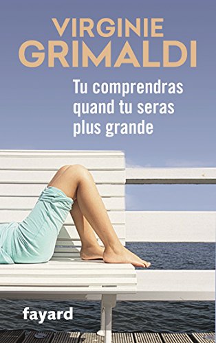 Tu comprendras quand tu seras plus grande (Grand format)