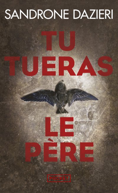 Tu tueras le p&egrave;re - Dazieri Sandrone - Livres - Policier Thriller