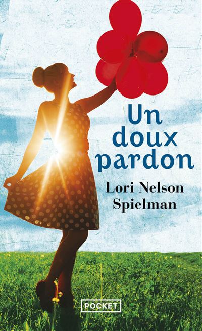 Un doux pardon - Spielman Lori Nelson - Livres - Litt&eacute;rature Romans