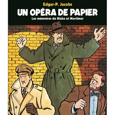 Un Op&eacute;ra De Papier - Les M&eacute;moires De Blake Et Mortimer