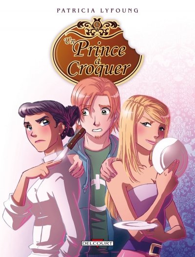 Un prince &agrave; croquer - Tome 2 : Plat (BD)