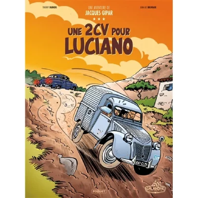 Une aventure de Jacques Gipar Tome 3 - Une 2cv pour luciano (BD)
